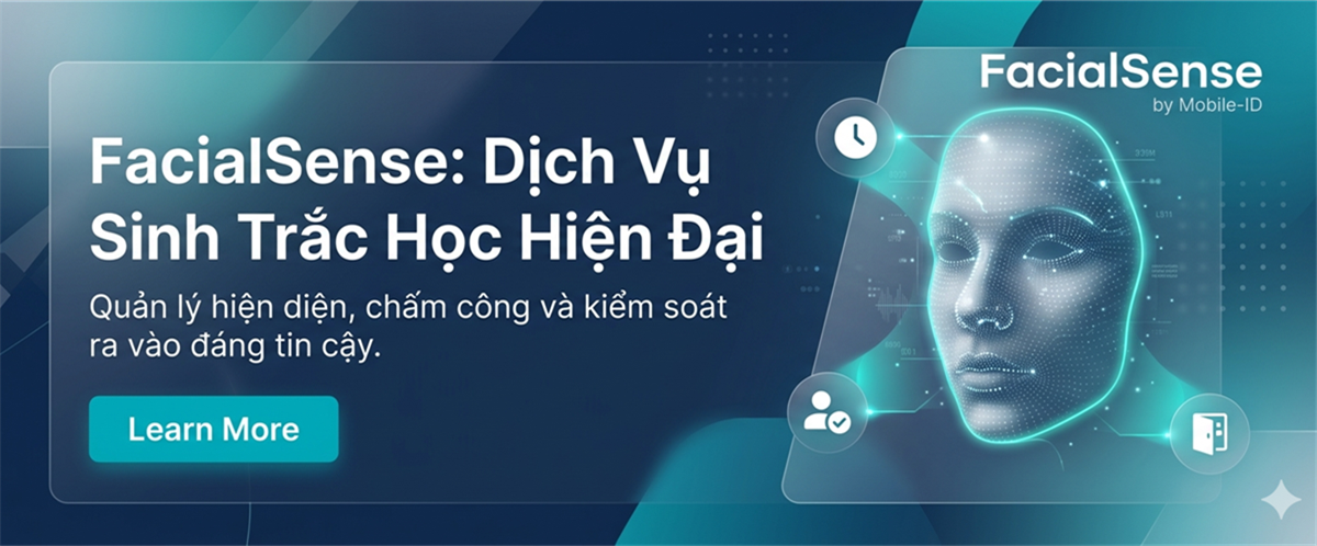 Giải pháp FacialSense xác thực khuôn mặt tiên tiến với khả năng phát hiện giả mạo chuẩn ISO/IEC 30107-3
