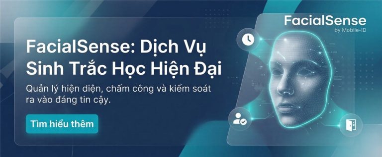 FacialSense – Xác thực khuôn mặt nâng cao với khả năng chống giả mạo đạt chuẩn ISOIEC 30107-3